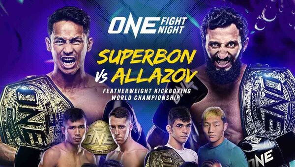 ONE Fight Night 6: Superbon vs. Allazov on Prime Video